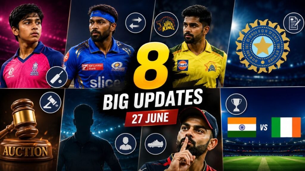 IPL 2027 Latest News: From Trade Buzz to Debut Updates, Here Are Today's 8 Biggest Cricket Stories